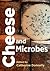 Cheese and Microbes (ASM Bo...