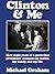 Clinton & Me by Michael Graham