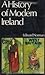 A History of Modern Ireland by Edward Norman