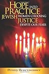 Hope into Practice: Jewish women choosing justice despite our fears