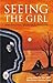 Seeing the girl