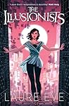 The Illusionists by Laure Eve