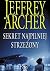Sekret najpilniej strzeżony by Jeffrey Archer Sekret najpilniej strzeżony by Jeffrey Archer