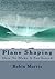 Plane Shaping by Robin Morris