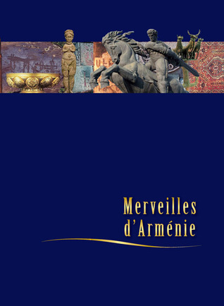 Merveilles d'Arménie