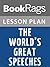 Lesson Plan The World's Great Speeches by Lewis Copeland