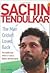 Sachin Tendulkar: The Man C...
