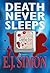 Death Never Sleeps (Michael...