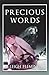 Precious Words