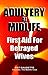 Adultery At Midlife: First Aid For Betrayed Wives