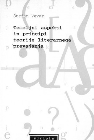 Temeljni aspekti in principi teorije literarnega prevajanja (Paperback)