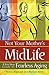 Not Your Mother's Midlife by Marilyn Kentz