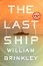 The Last Ship by William Brinkley The Last Ship by William Brinkley