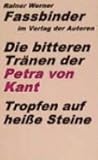 Die bitteren Tränen der Petra von Kant. Tropfen auf heiße Steine