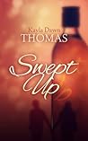 Swept Up by Kayla Dawn Thomas