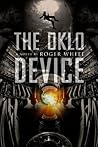 The Oklo Device