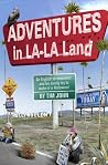 Book cover for Adventures in LA-LA Land: An English screenwriter and his family try to make it in Hollywood