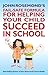 Help Your Child Succeed in School by John Rosemond Help Your Child Succeed in School by John Rosemond