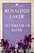 To Dream of Snow by Rosalind Laker