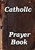 Catholic Prayer Book by Conner Nash