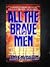 All the Brave Men
