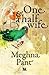 One and a Half Wife by Meghna Pant
