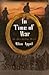In Time of War -- Volume Five in the Pastmaster Series by Allen Appel
