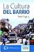 La Cultura del Barrio