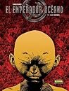 El Emperador océano Vol.1 - La Horda (L'Empereur Océan, #1)