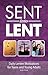 Sent Into Lent: Daily Lente...
