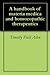 A handbook of materia medica and homoeopathic therapeutics