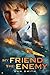 My Friend the Enemy by Dan  Smith