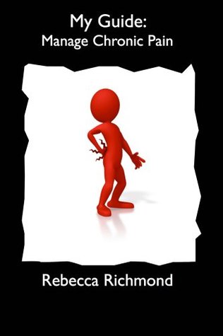 My Guide: Manage Chronic Pain (My Guide, #4)