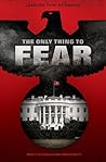 The Only Thing to Fear