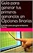 Guía para generar tus primeras ganancias en Opciones Binarias: 8 sencillos pasos para ganar en Opciones Binarias (Spanish Edition)