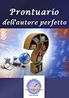 Prontuario dell'autore perfetto Prontuario dell'autore perfetto