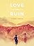 Love and Ruin