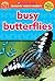 Busy Butterflies (Scholastic Discover More Reader Level 1)
