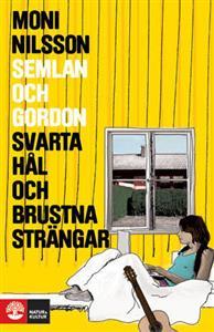 Semlan och Gordon : svarta hål och brustna strängar (Semlan och Gordon, #4)