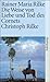 Die Weise von Liebe und Tod des Cornets Christoph Rilke