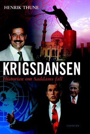 Krigsdansen: historien om Saddams fall