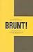 Brunt! : Nationalistisk och...
