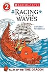 Tales of the Time Dragon: Racing the Waves