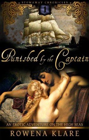 Punished by the Captain: an erotic adventure on the high seas (Stowaway Chronicles Book 1)