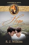 Hope by S.J. Wilkins