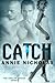Catch (Angler, #2)