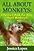 Children's Book About Monkeys: A Kids Picture Book About Monkeys with Photos and Fun Facts