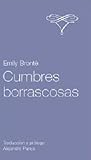 Cumbres borrascosas by Emily Brontë