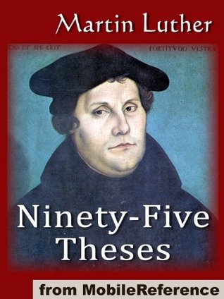 The Ninety-Five Theses on the Power and Efficacy of Indulgences