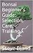 Bonsai Beginner's Guide: Selection, Care, Training